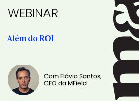 Além do ROI: como medir campanhas de marketing?